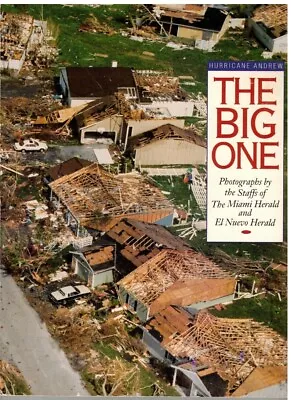Hurricane Andrew 1992 -- The Big One - Photographs By Miami Herald • $14.50