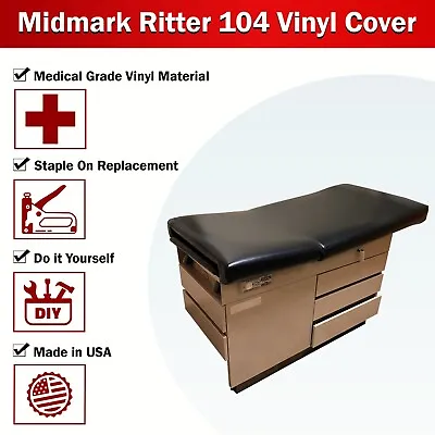 Midmark Ritter Exam 104 Top Replacement Vinyl Upholstery Cover  DIY- STAPLE ON • $199.99