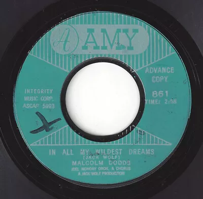 ♫MALCOLM DODDS In All My Wildest Dreams Amy 861  R&B DOO WOP 1962 45RPM♫ • $24.99