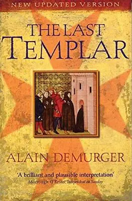 £2.92 • Buy The Last Templar: The Tragedy Of Jacques De Molay, Last Grand Master Of The Temp