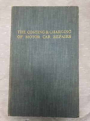 The Costing & Charging Of Motor Car Repairs By Waletr Boyle • £8