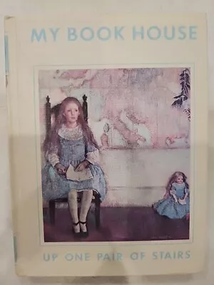 My Book House Vol 3 Up One Pair Of Stairs 1971 Children's Story Time • $7.99