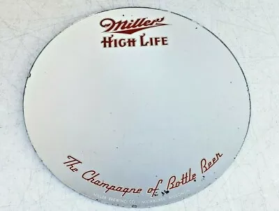 Miller High Life Beer Sign Mirror CHAMPAGNE OF BOTTLE BEER Mirro Products 1940s • $60