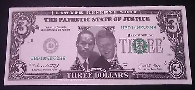 RARE! Bill Clinton & OJ Simpson 3 Dollar Novelty Note Lawyer Reserve Note 1999 • $7.98