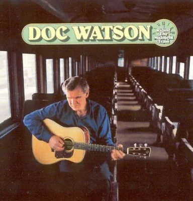 Doc Watson LP - Riding The Midnight Train - Looks Unplayed • $14.93