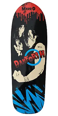 Madrid Bill Danforth  Misfits  LTD Skateboard Deck • $149.95