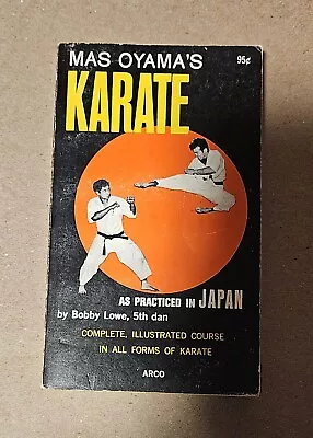 Bobby Lowe Mas Oyama's Karate As Practiced In Japan Vintage Paperback. • $15