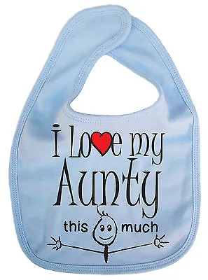 Baby Bib  I Love My Aunty Uncle Mummy Daddy Grandma Nanny Grandpa  Gift • £6.99