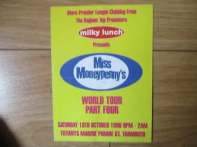 Milky Lunch - Miss Moneypennys Oct 96 @ Tiffanys Gt Yarmouth A6 Rave Flyer • £1.99