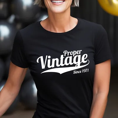 Ladies Proper Vintage Since 1971 T Shirt Funny Legend Wife Mum Birthday Gift Top • £13.99