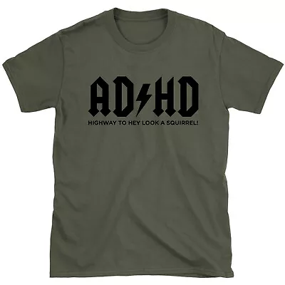 ADHD Highway To Hey Look A Squirrel Funny ADHD T-Shirt Mental Health Tee • £11.99