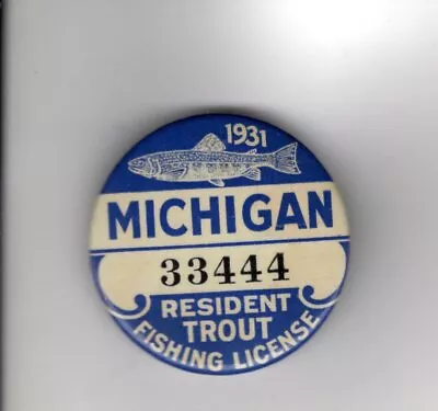 1931 Michigan Resident Trout Fishing License Pin W/paper-michigan Dnr Deer Patch • $249.99