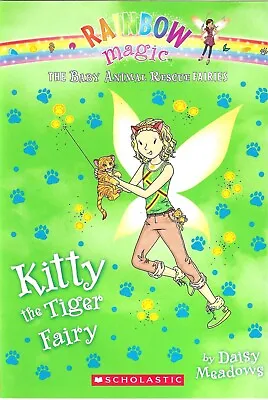 Rainbow Magic: The Baby Animal Rescue Fairies Kitty The Tiger Fairy #2 • $1.50