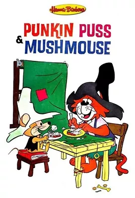 Hanna Barbera - Punkin’ Puss & Mushmouse - Complete 23 Episodes On 1 DVD • $17
