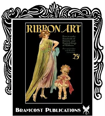 1923 Ribbon Art Book #1 (Millinery Fashion Ribbon Work) • $19.95