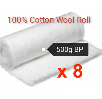 8 X Cotton Wool Roll 500g Sealed Roll Medical 100% Pure Cotton BP New • £63.26