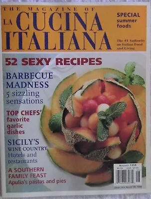 La Cucina Italiana - Special Summer Foods August 1999 • $4.95