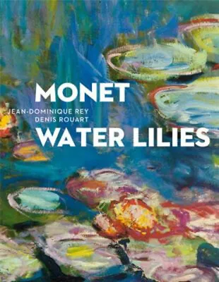 Monet: Water Lilies : The Complete Series Denis REY Jean-Domini • $12.23