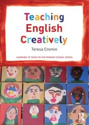 Teaching English Creatively (Learning To Teach In The Primary School Series) Cr • £3.36