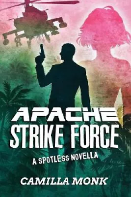 Apache Strike Force (Spotless) By Monk Camilla • $24.92