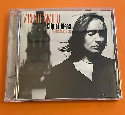 City Of Ideas By Vicente Amigo (CD Aug-2002 Windham Hill Records) • $8.99