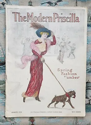 The Modern Priscilla Magazine March 1913 Articles Illustrations Ads History • $35