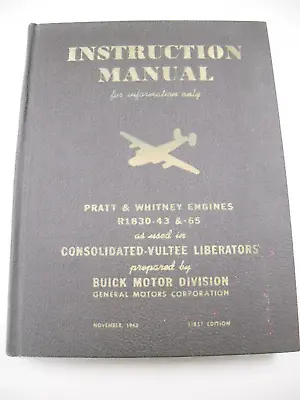 Wwii B-24 Liberator Bomber Engine Instruction Manual For Pratt & Whitney Engines • $125
