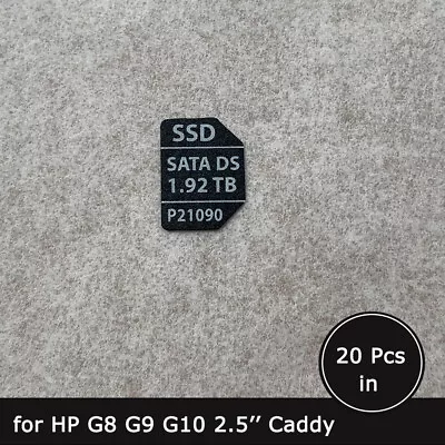 20pc Of P21090 1.92TB SATA SSD Caddy Label Sticker For Hpe G8 G9 G10 2.5'' Trays • $16.90