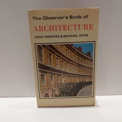 The Observer`s Book Of Architecture 3rd Edition 1975 John Penoyre Michael Ryan • £5.23