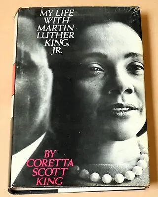 MY LIFE WITH MARTIN LUTHER KING JR. By CORETTA SCOTT KING • $20