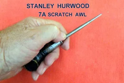 STANLEY Hurwood 7A Scratch AWL   Full Tang   Hardwood Handle Good Used Condition • $10.50