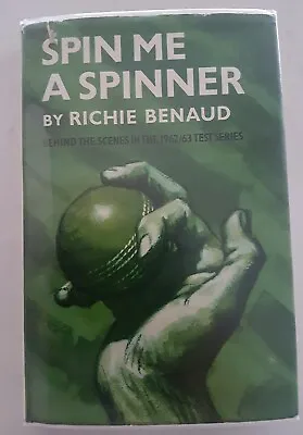 $100 • Buy Richie Benaud Cricket Signed Spin Me A Spinner Hard Cover Book On Bookplate