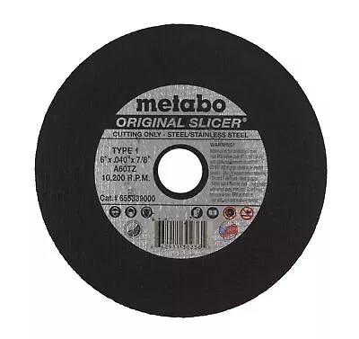 Metabo 655339000 6  X .040  X 7/8  - A60TZ Type 1 Original Slicer • $14.99