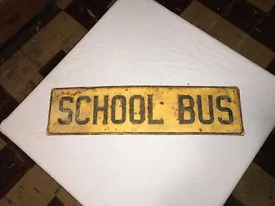 Vintage School Bus Sign 27x7in. • $30