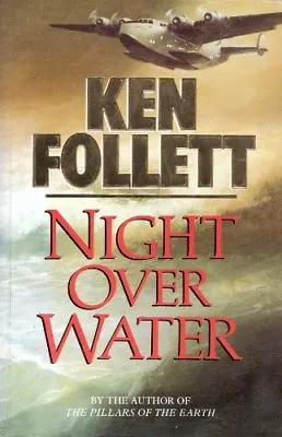 Night Over Water-Ken Follett 9780333578803 • £3.63