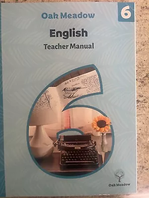 Oak Meadow Teacher Manual Grade 6 • $90