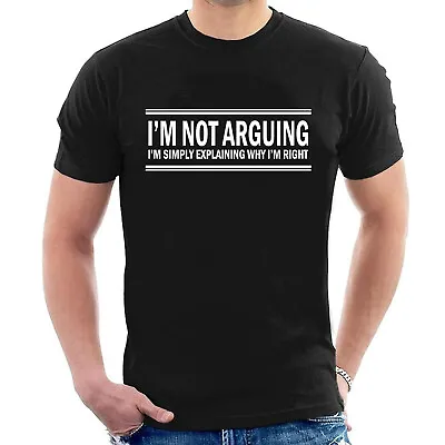 £6.99 • Buy I'm Not Arguing I'm Explaining Mens T Shirt Funny Rude Joke Argument Unisex Tee