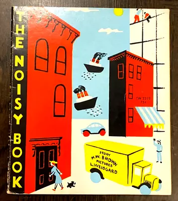 VINTAGE:  THE NOISY BOOK By Margaret Wise Brown 1972 Edition • $14.99