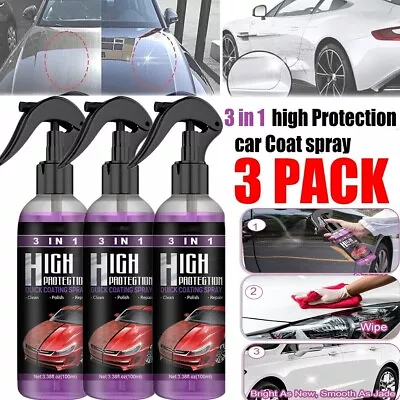 3 Sets High Protection Quick Car Coat Ceramic 3 In 1 Coating Spray UK • £9.93