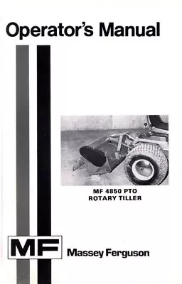 Massey Ferguson MF 4850 MF4850 PTO Rotary Tiller Operators Manual • $9.75