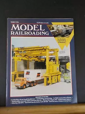 Model Railroading 1994 March WF&P Mi-Jack Translift Straddle Crane Covered Bridg • $4.50