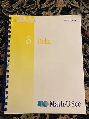 Math U See DELTA Test Booklet Single And Multiple Division By Steven P. Demme • $13.99