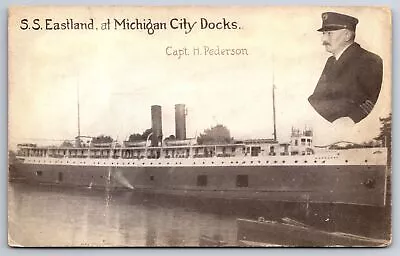 Michigan City Indiana~SS Eastland @ Docks~Captain H Pederson Photo Inset~c1914 • $10