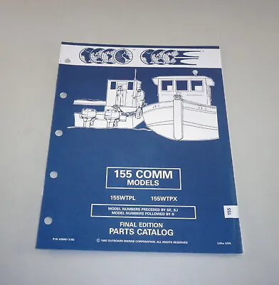 Parts Catalog OMC Evinrude Johnson Outboard 155 COMM Models Stand 05/1992  • $21.18