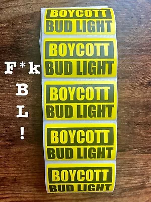  BOYCOTT BUD LIGHT  25-500Pack Stickers Decal Labels Hard Hat Protest Stop Busch • $7