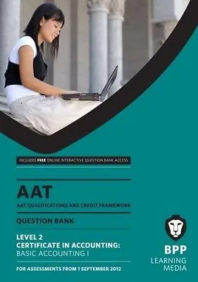 AAT - Basic Accounting 1: Question ... BPP Learning Me • £3.49