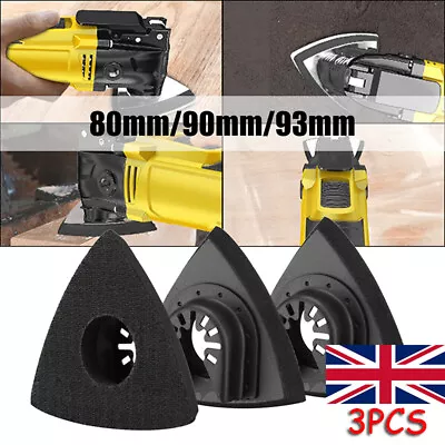 3PCS Multi Tool Sander Saw Blade Pad 80-93mm Triangular Sanding For Makita Bosch • £6.93