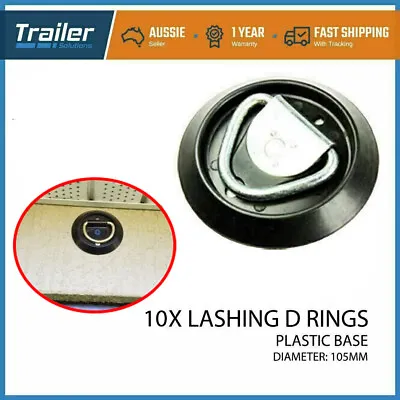$51.36 • Buy 10 X Lashing D Ring Round Plastic Base Tie Down Points Anchor Ute Trailer