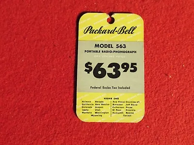 1946 Packard Bell Model 563   Hanging Descriptive Price Tag Radio Phonograph  • $6.99