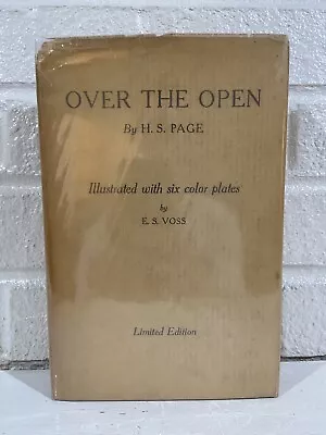 1925 - 1st Limited Edition - Over The Open - H. S. Page - Illustrated - 797/1000 • $45